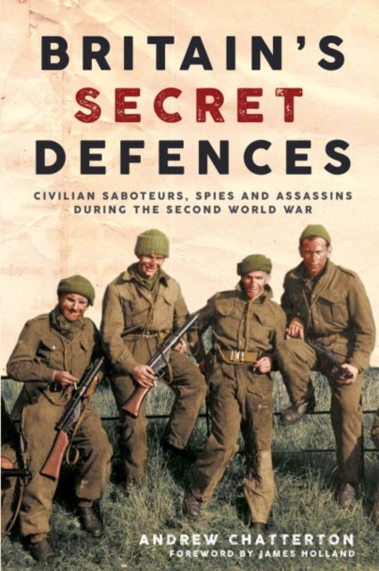 Britain''s Secret Defences