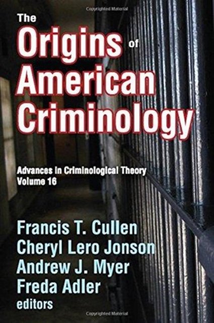 The Origins of American Criminology