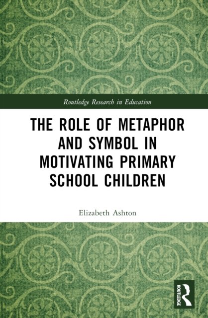 The Role of Metaphor and Symbol in Motivating Primary School Children
