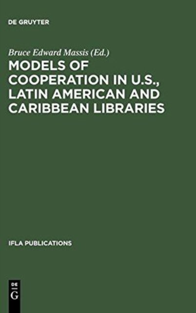 Models of Cooperation in U.S., Latin American and Caribbean Libraries