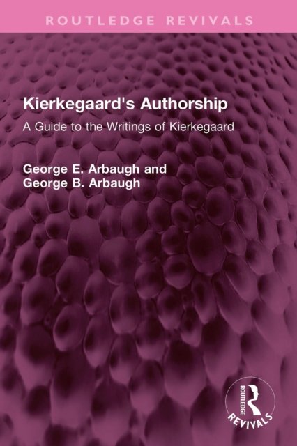 Kierkegaard''s Authorship