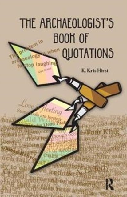 The Archaeologist''s Book of Quotations