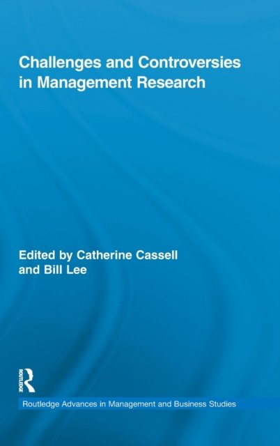 Challenges and Controversies in Management Research