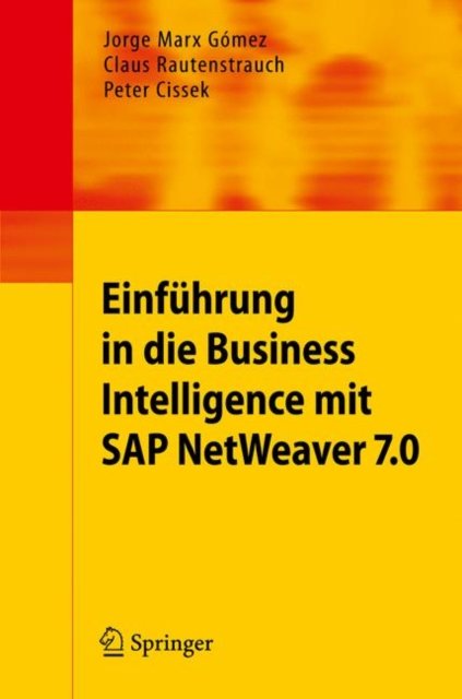 Einfuhrung in Business Intelligence mit SAP NetWeaver 7.0