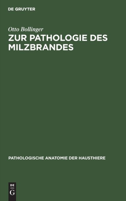 Zur Pathologie Des Milzbrandes