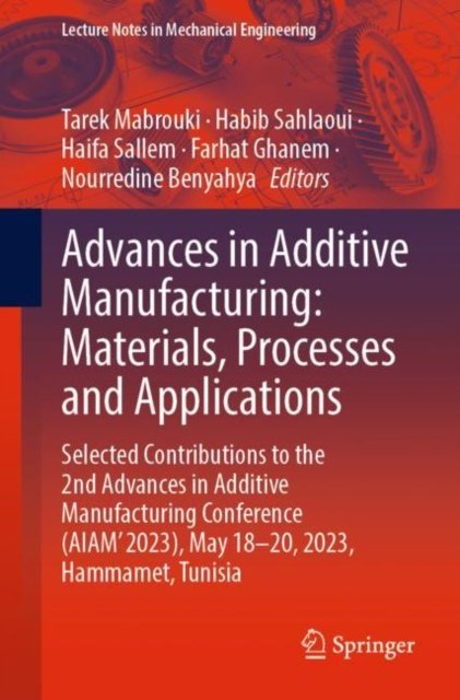 Advances in Additive Manufacturing