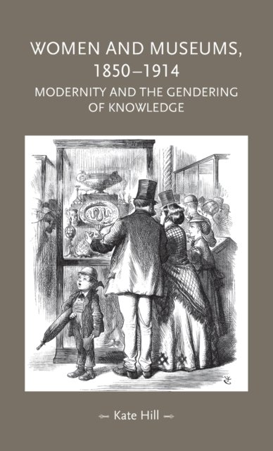 Women and Museums, 1850–1914