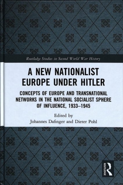 A New Nationalist Europe Under Hitler