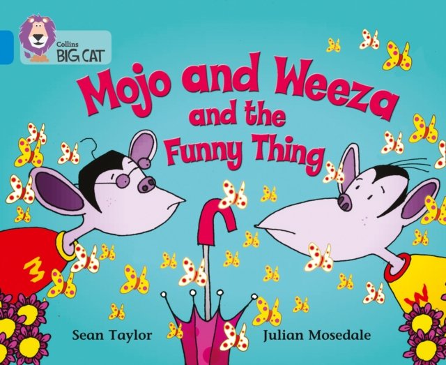 BIG CAT- MOJO WEEZA & FU