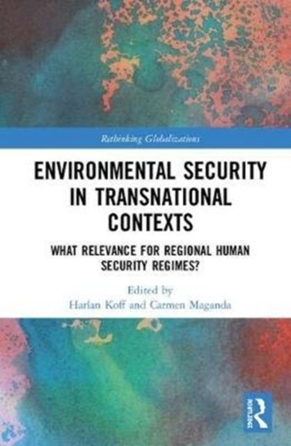 Environmental Security in Transnational Contexts