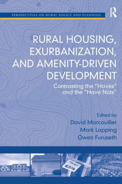 Rural Housing, Exurbanization, and Amenity-Driven Development