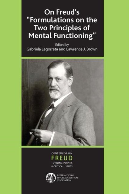 On Freud''s Formulations on the Two Principles of Mental Functioning