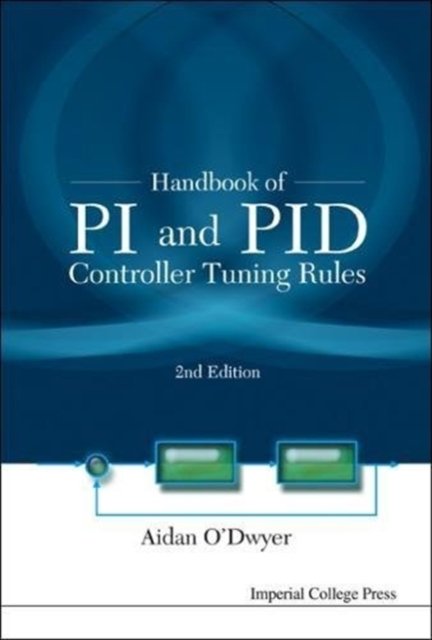 HANDBOOK OF PI AND PID CONTROLLER TUNING RULES (2ND EDITION)