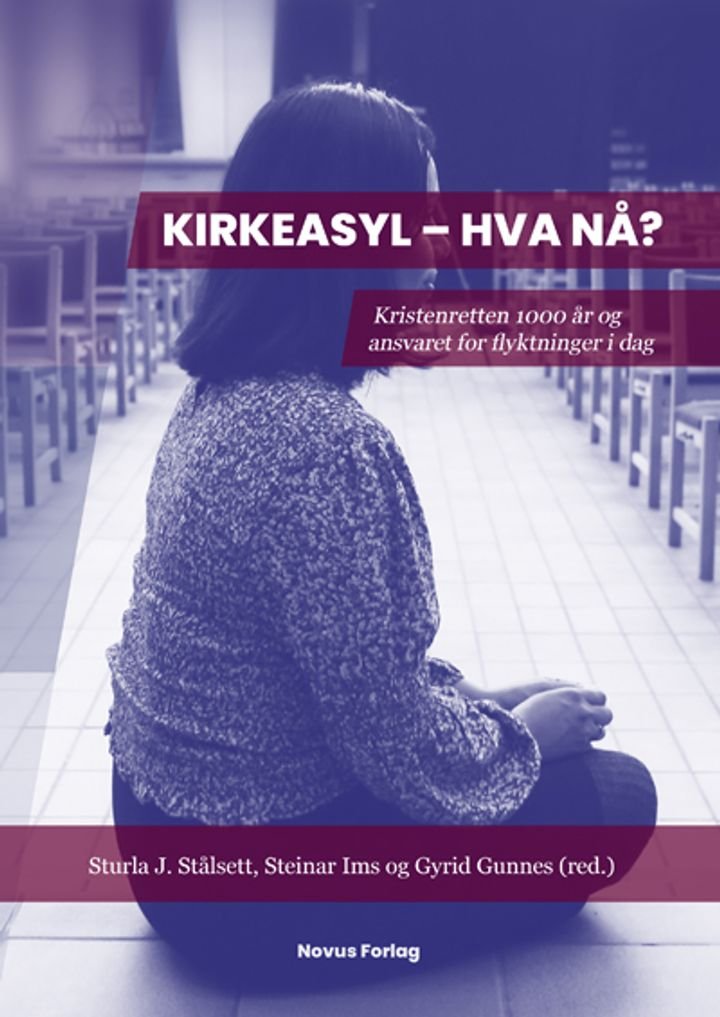 Kirkeasyl - hva nå? - kristenretten 1000 år og ansvaret for flyktninger i dag