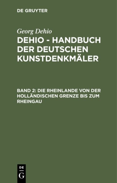 Die Rheinlande Von Der Hollandischen Grenze Bis Zum Rheingau