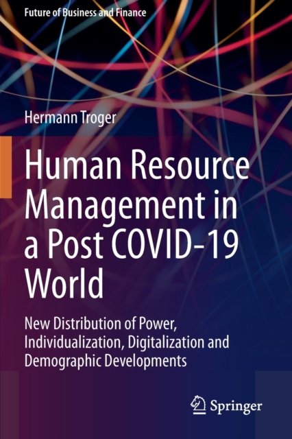 Human Resource Management in a Post COVID-19 World