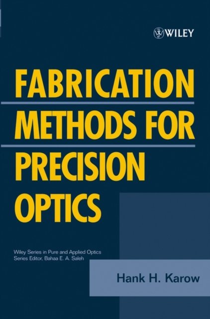 Fabrication Methods Optics P