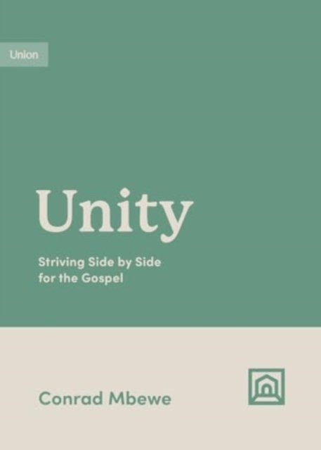 Unity – Striving Side by Side for the Gospel