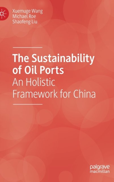 The Sustainability of Oil Ports
