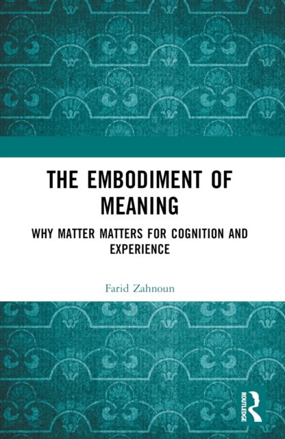 The Embodiment of Meaning