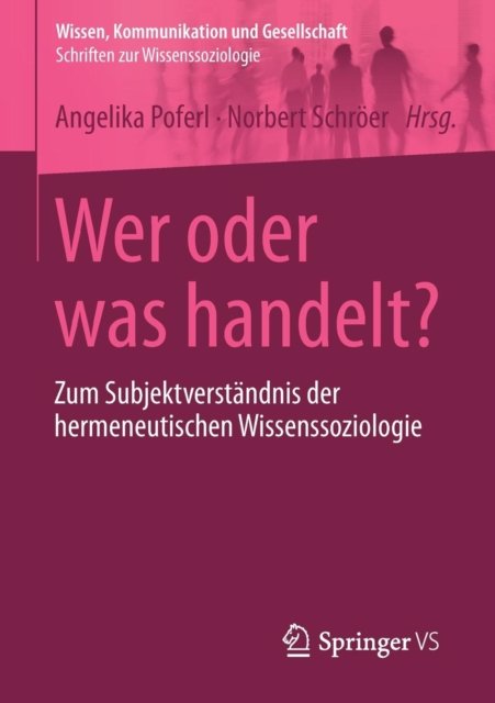 Wer oder was handelt?