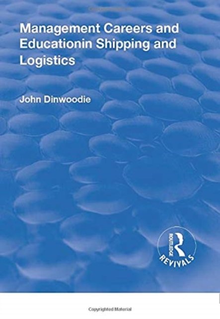 Management Careers and Education in Shipping and Logistics