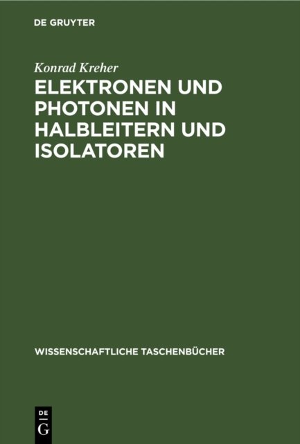 Elektronen Und Photonen in Halbleitern Und Isolatoren