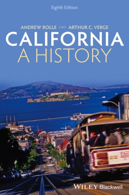 California: A History, Eighth Edition