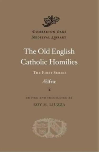 The Old English Catholic Homilies – The First Series