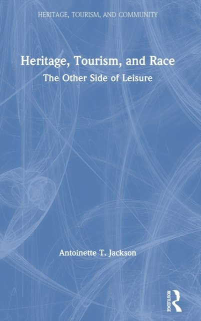 Heritage, Tourism, and Race