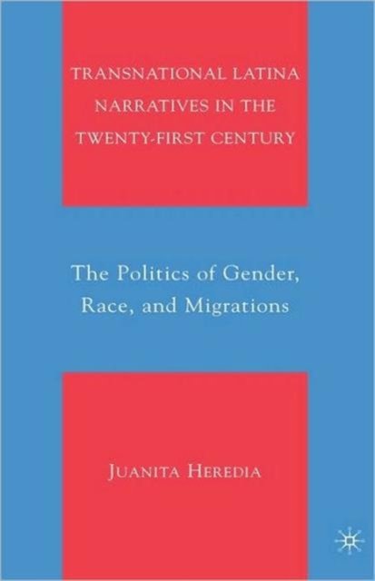 Transnational Latina Narratives in the Twenty-first Century