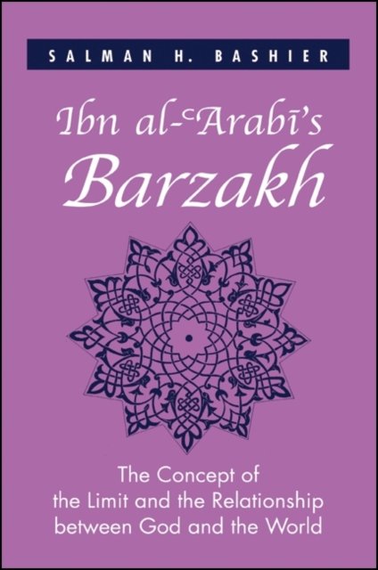 Ibn al-?Arabi's Barzakh