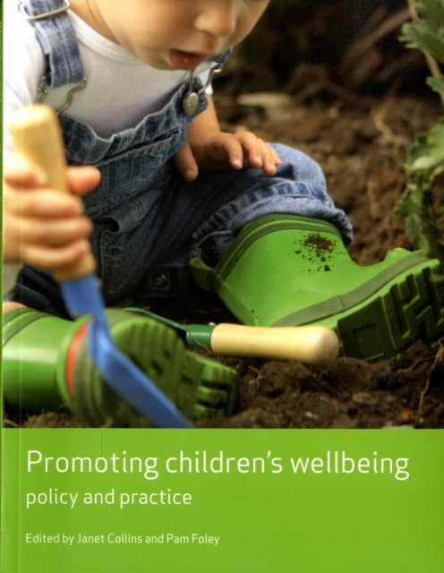 Promoting children's wellbeing – Policy and practi ce