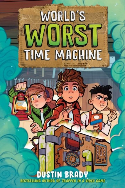 World''s Worst Time Machine