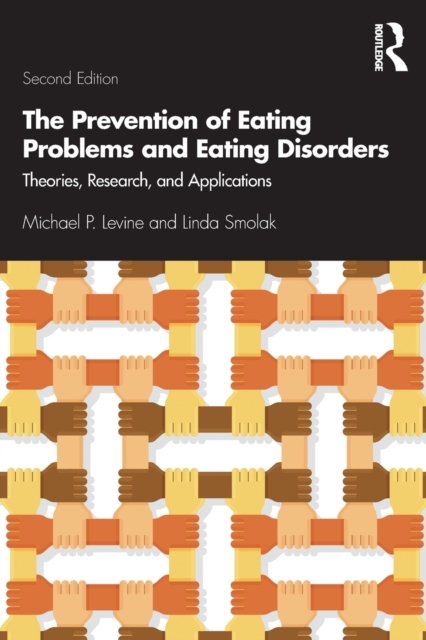 The Prevention of Eating Problems and Eating Disorders