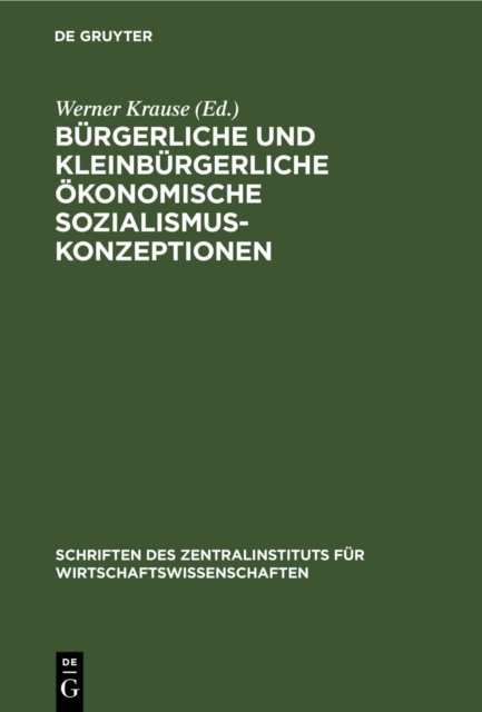 Burgerliche Und Kleinburgerliche Okonomische Sozialismuskonzeptionen