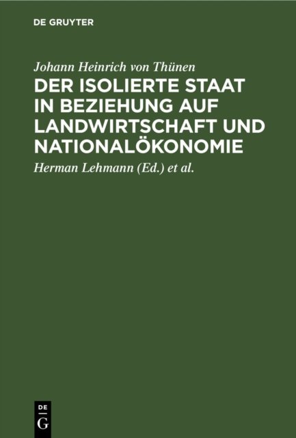 Der Isolierte Staat in Beziehung Auf Landwirtschaft Und Nationalokonomie