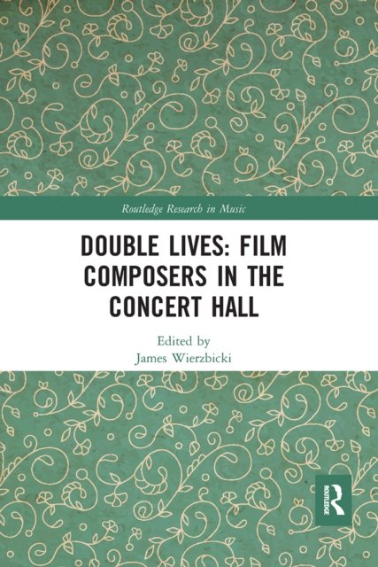 Double Lives: Film Composers in the Concert Hall