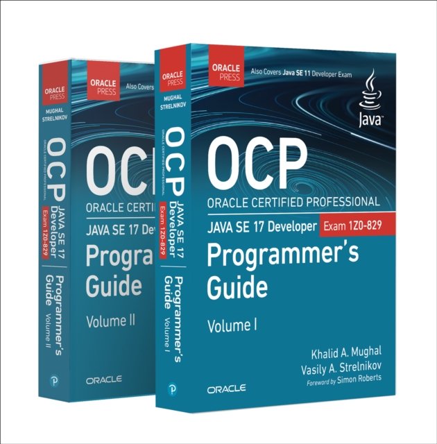 OCP Oracle Certified Professional Java SE 17 Developer (Exam 1Z0-829) Programmer''s Guide