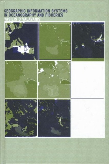 Geographic Information Systems in Oceanography and Fisheries
