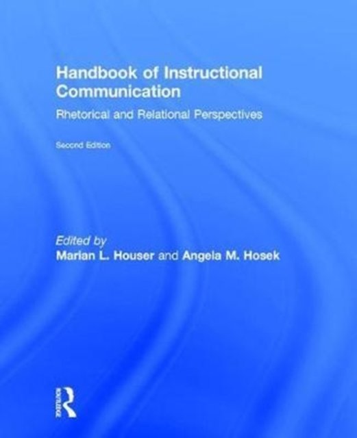 Handbook of Instructional Communication