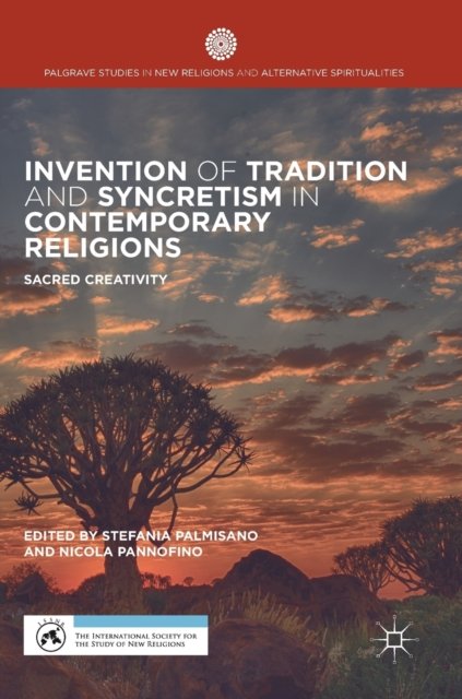Invention of Tradition and Syncretism in Contemporary Religions