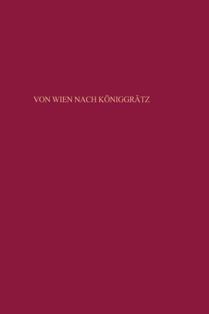 Von Wien nach Koniggratz