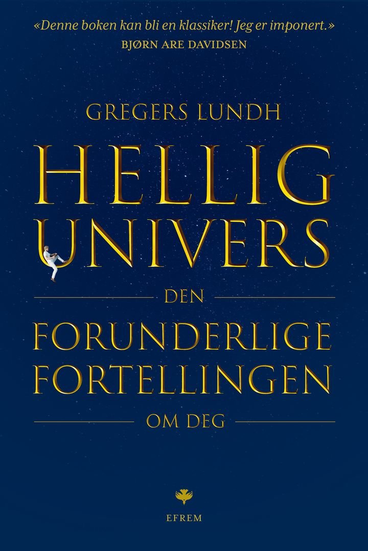 Hellig univers - den forunderlige fortellingen om deg