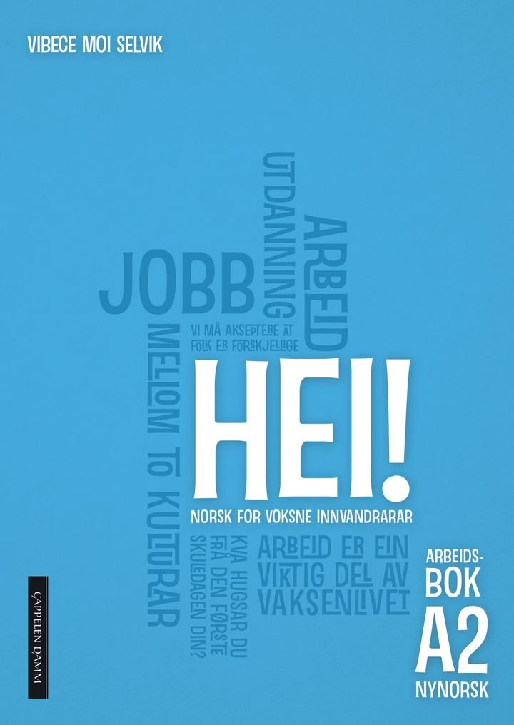 Hei! A2 - Arbeidsbok : norsk for vaksne innvandrarar