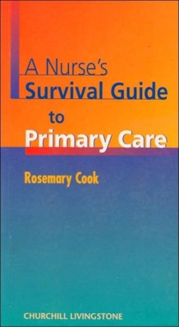 A Nurse's Survival Guide to Primary Care