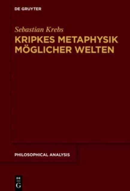 Kripkes Metaphysik moglicher Welten