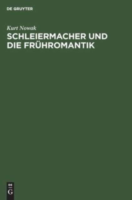 Schleiermacher Und Die Fruhromantik