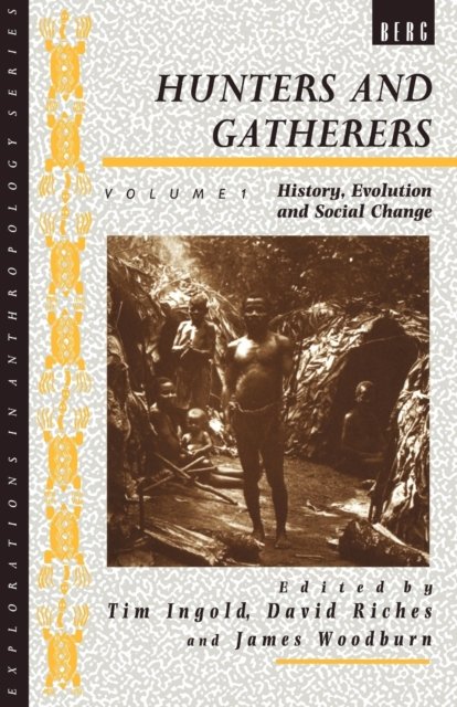 Hunters and Gatherers