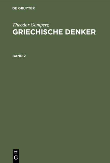 Griechische Denker. Band 2